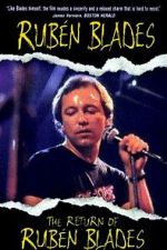 Watch The Return of RubÃ©n Blades Watch123movies