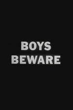 Watch Boys Beware Watch123movies