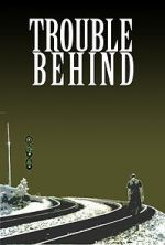 Watch Trouble Behind Watch123movies