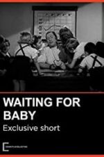 Watch Waiting for Baby Watch123movies