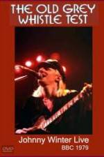 Watch Johnny Winter: The Old Grey Whistle Test Watch123movies