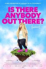 Watch Is There Anybody Out There? Watch123movies