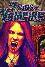 Watch 7 Sins of the Vampire Watch123movies