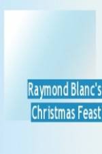 Watch Raymond Blanc's Christmas Feast Watch123movies