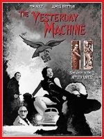 Watch The Yesterday Machine Watch123movies