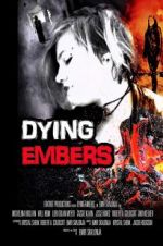 Watch Dying Embers Watch123movies