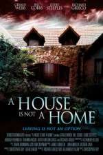 Watch A House Is Not a Home Watch123movies