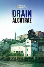 Watch Drain Alcatraz Watch123movies