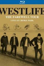 Watch Westlife The Farewell Tour Live at Croke Park Watch123movies