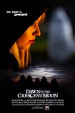 Watch Dawn of the Crescent Moon Watch123movies