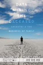 Watch Data Mining the Deceased: Ancestry and the Business of Family Watch123movies
