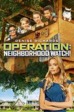 Watch Operation: Neighborhood Watch! Watch123movies