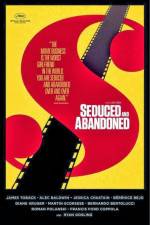 Watch Seduced and Abandoned Watch123movies