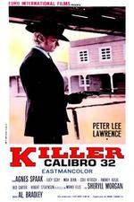 Watch Killer Caliber .32 Watch123movies