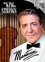 Watch Mantovani, the King of Strings Watch123movies