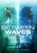 Watch Between Waves Watch123movies