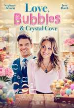 Watch Love, Bubbles & Crystal Cove Watch123movies