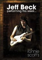 Watch Jeff Beck at Ronnie Scott\'s (TV Special 2008) Watch123movies