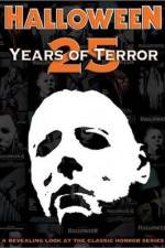 Watch Halloween 25 Years of Terror Watch123movies