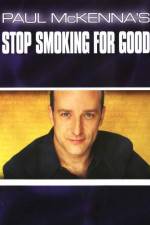 Watch Paul McKenna's Stop Smoking for Good Watch123movies