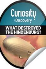 Watch What Destroyed the Hindenburg? Watch123movies