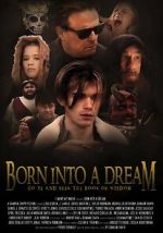 Watch Born Into a Dream Watch123movies