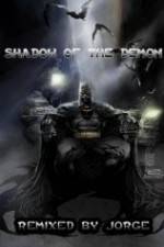 Watch The Dark Knight: Shadow of the Demon Watch123movies