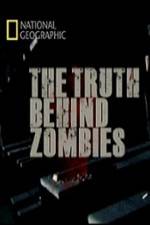 Watch National Geographic The Truth Behind Zombies Watch123movies
