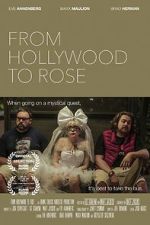 Watch From Hollywood to Rose Watch123movies