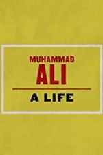 Watch Muhammad Ali: A Life Watch123movies