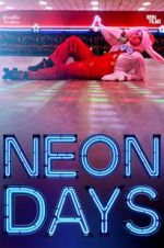 Watch Neon Days Watch123movies