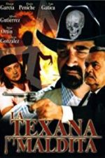 Watch La texana maldita Watch123movies