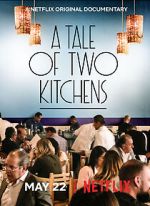 Watch A Tale of Two Kitchens (Short 2019) Watch123movies