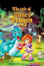 Watch The Tale of Tillie\'s Dragon Watch123movies