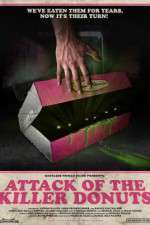 Watch Attack of the Killer Donuts Watch123movies