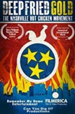 Watch Deep Fried Gold: The Nashville Hot Chicken Movement Watch123movies
