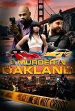Watch A Murder in Oakland: Beauty Is Deadly Watch123movies