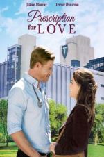 Watch Prescription for Love Watch123movies