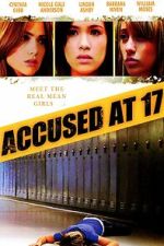 Watch Accused at 17 Watch123movies