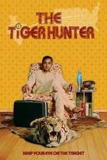 Watch The Tiger Hunter Watch123movies