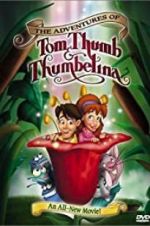 Watch The Adventures of Tom Thumb & Thumbelina Watch123movies