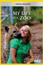 Watch National Geographic My Life Is A Zoo Watch123movies