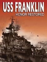 Watch USS Franklin: Honor Restored Watch123movies