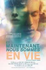 Watch Now We\'re Alive (Et Maintenant Nous Sommes En Vie Watch123movies