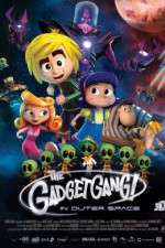 Watch Gadgetgang in Outerspace Watch123movies