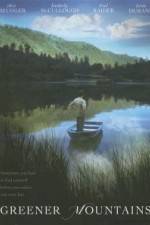 Watch Greener Mountains Watch123movies