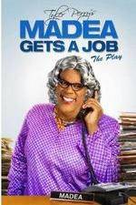 Watch Tyler Perry's Madea Gets a Job The Play Watch123movies