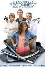 Watch Disconnect. Reconnect. Watch123movies