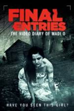 Watch The Video Diary of Madi O, Final Entries Watch123movies