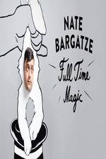 Watch Nate Bargatze: Full Time Magic Watch123movies